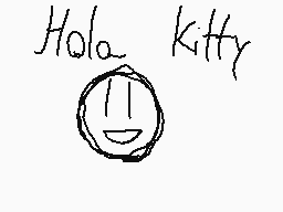 Drawn comment by Israel😃
"Hola Kitty"
