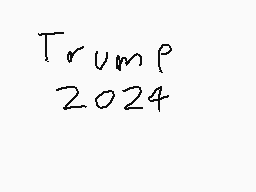 Drawn comment by Connor
"Trump 2024"