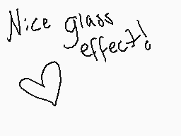 Drawn comment by Kidz
"Nice glass effect!"