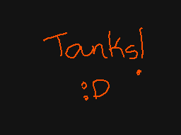 Drawn comment by SuperSaiMC
"Tanks! :D"