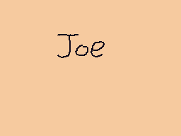 Drawn comment by eg
"Joe"