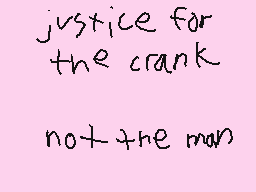 Drawn comment by eg
"justice for the crank not the man"