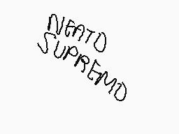 Drawn comment by GALAXY📱✉☔☀
"NITATO SUPREMO"