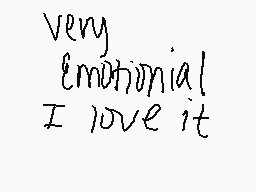 Drawn comment by GALAXY📱✉☔☀
"Very Emotional I love it"