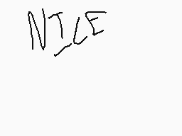 Drawn comment by MⒶskedⓁion
"NICE"
