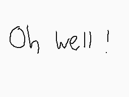 Drawn comment by kⓎⓁE😃