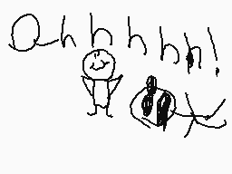 Drawn comment by mitchell
"Ohhhh!!!!!"