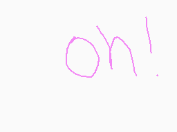 Drawn comment by Saku
"oh!"