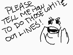 Drawn comment by PaintedBlu
"PLEASE TELL ME HOW TO DO THOSE OUT LINES!"