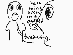 Drawn comment by artiam
"He is eating oranges in a puffed out. Fascinating."