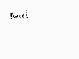 Drawn comment by Draco♠
"Nice!"