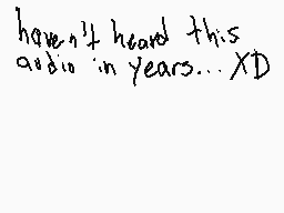 Drawn comment by DeltaGun
"haven't heard this audio in years...XD"