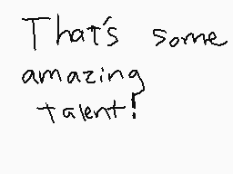 Drawn comment by Jake
"That's some amazing talent!"
