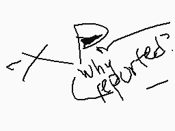 Drawn comment by SleighDash
"why reported?"