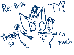 Drawn comment by Blitzer
"Re: Britt TY! Thank so much"