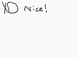 Drawn comment by Mr.Zer0™
"xD nice!"