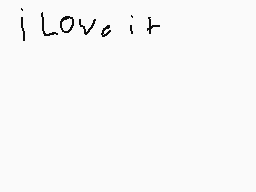 Drawn comment by StrikerMii
"iLoveit"