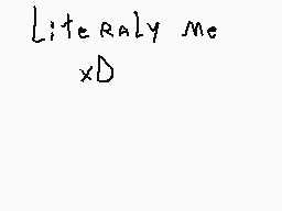 Drawn comment by ♥SwinⓎ♥～
"Literally me xD"