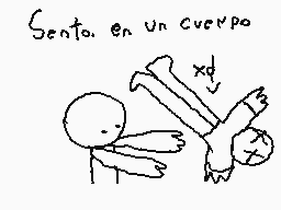 Drawn comment by ♥SwinⓎ♥～
"Siento en un cuerpo xd"