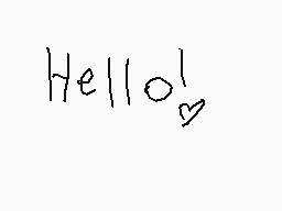 Drawn comment by Pokégirl♥📱
"Hello!"