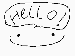 Drawn comment by Patter2
"Hello!"