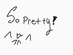 Drawn comment by ～Wanna♥Be～
"So Pretty!"