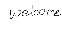 Drawn comment by Ronman®
"welcome"
