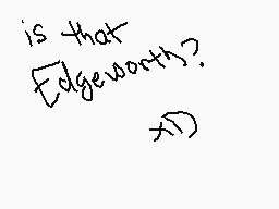 Drawn comment by monaaaa
"is that Edgeworth?"