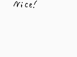 Drawn comment by 「NiGHTS」
"Nice!"