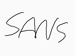 Drawn comment by NiD-NiGHTS
"SANS"
