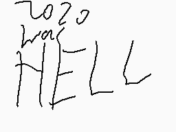 Drawn comment by Ghost64
"H E L L"