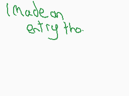 Drawn comment by Xmas64
"I made an entry tho."
