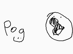 Drawn comment by Xmas64
"Pog"
