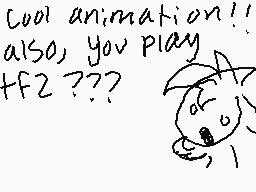 Drawn comment by ☀Mundee
"Cool animation!! also, you play + F2 ???"