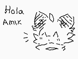 Drawn comment by (=w=)
"Hola Amix"