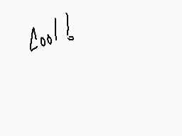 Drawn comment by Crystal
"cool!"