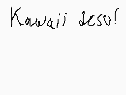 Drawn comment by EGA_Matsu
"Kawaii desu!"