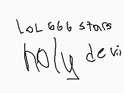 Drawn comment by Tomdask8r2
"LOL 666 stars holy devi"