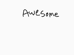 Drawn comment by mouse
"Awesome"