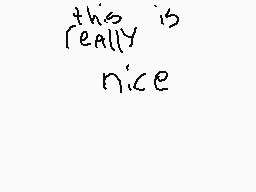 Drawn comment by yoshicat
"this is really nice"