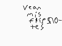 Drawn comment by 😃pop😃
"vean mis fli$\tilde{\imath}$s +tes"