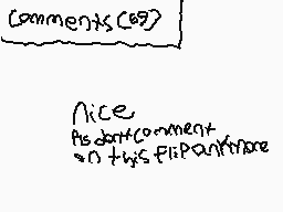 Drawn comment by Nova
"comments(09) nice As don't comment on this flipchart"