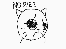 Drawn comment by Nova
"NO PIE?"