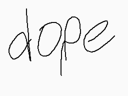Drawn comment by Mr Potatoe
"dope"