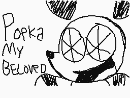 Drawn comment by Woubbffet2
"Popeka My BELOVED"