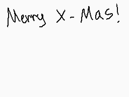 Drawn comment by Soul😃Eater
"Merry X-Mas!"