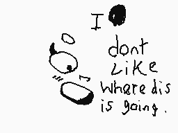 Drawn comment by finathefox
"I don't like where this is going."