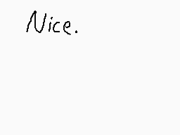 Drawn comment by Pinkie Pie
"Nice."