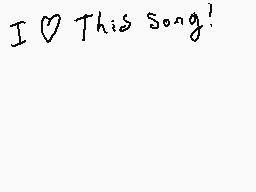 Drawn comment by Pinkie Pie
"I ♡ This song!"