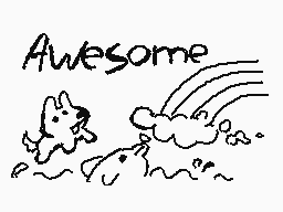 Drawn comment by Ryaninho
"Awesome"